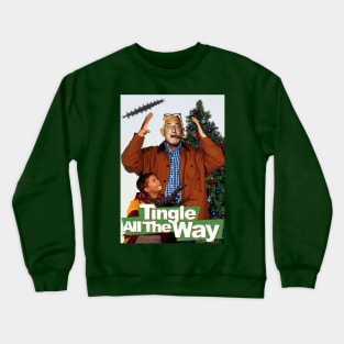 Tingle All the Way Christmas Crewneck Sweatshirt